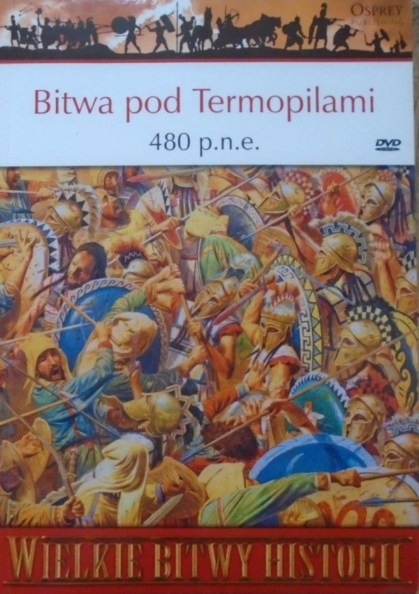 Nic Fields • Bitwa pod Termopilami 480 p.n.e. [Wielkie Bitwy Historii]
