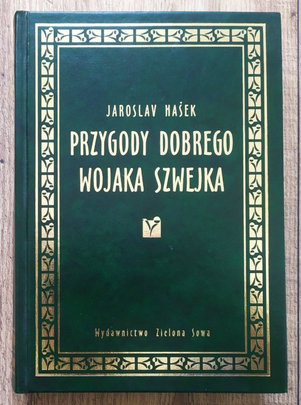 Jaroslav Hasek Przygody dobrego wojaka Szwejka