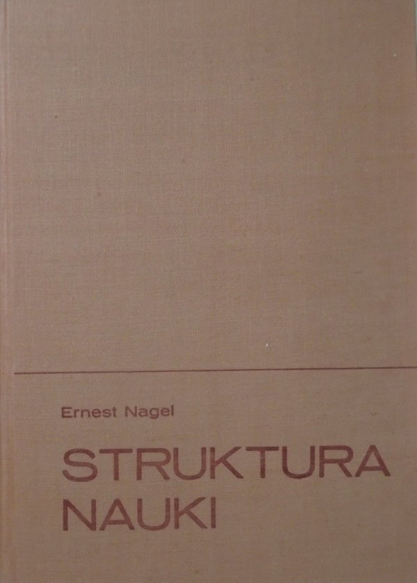Ernest Nagel • Struktura nauki