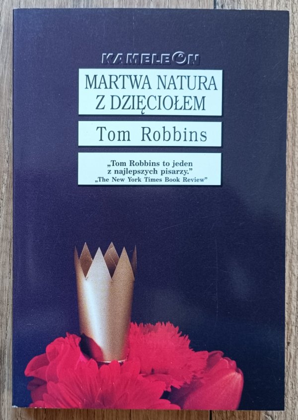 Tom Robbins Martwa natura z dzięciołem