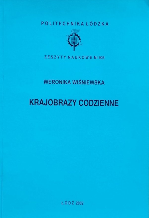 Weronika Wiśniewska Krajobrazy codzienne