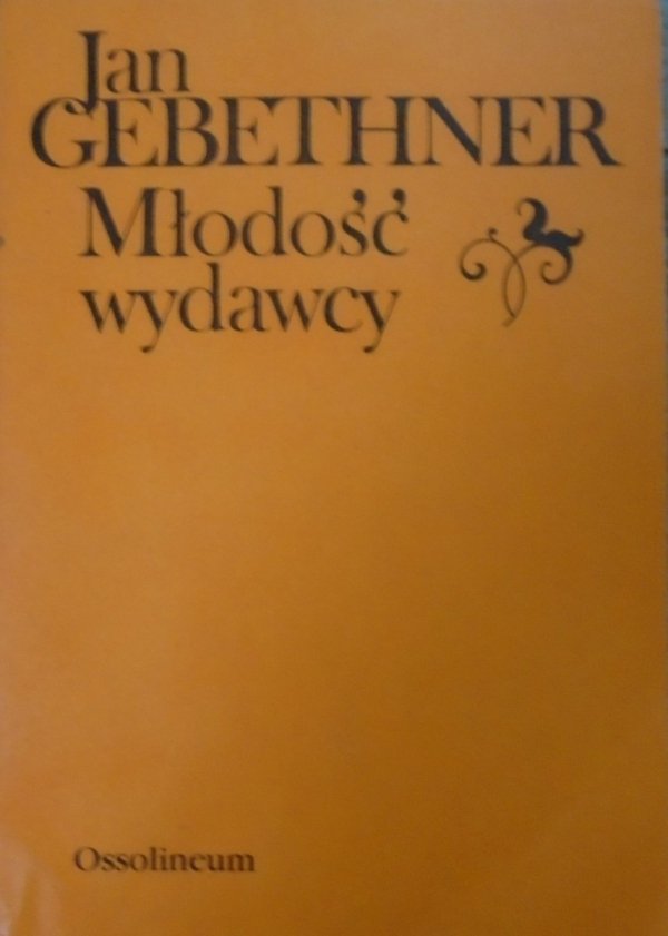 Jan Gebethner • Młodość wydawcy