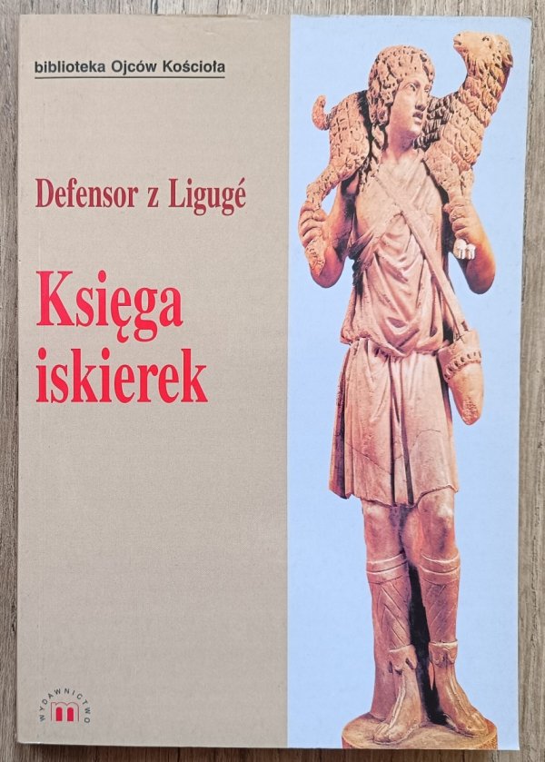 Defensor z Liguge Księga iskierek / Biblioteka Ojców Kościoła