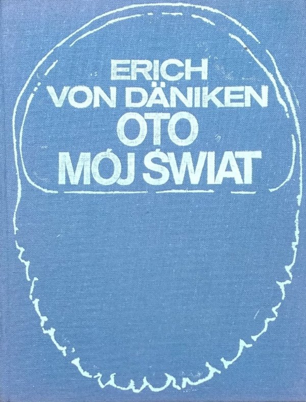 Erich von Daniken • Oto mój świat