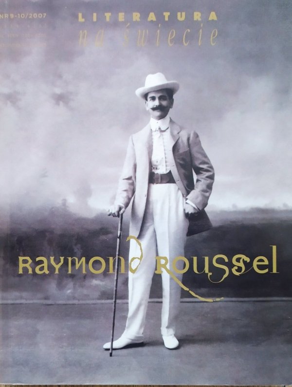 Literatura na Świecie 9-10/2007 Raymond Roussel