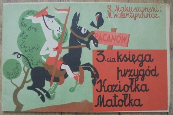 Makuszyński i Walentynowicz • 3-cia księga przygód Koziołka Matołka