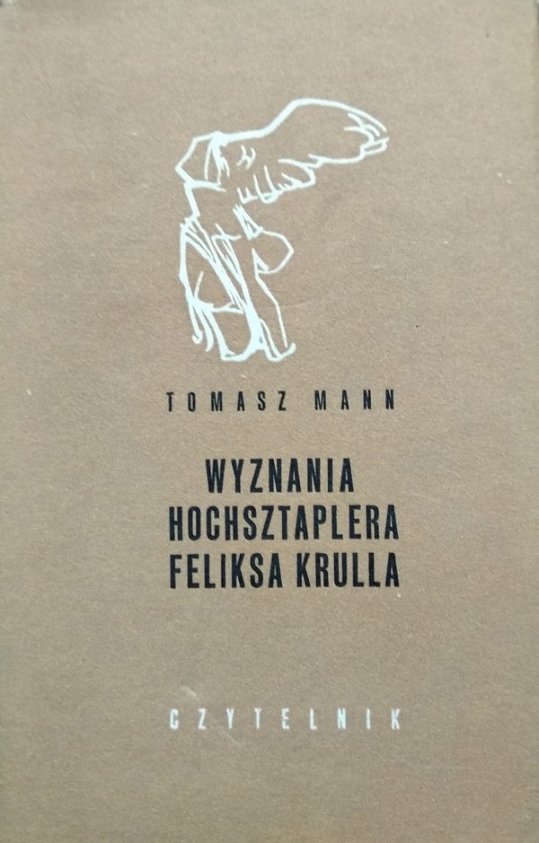 Thomas Mann • Wyznania hochsztaplera Feliksa Krulla 