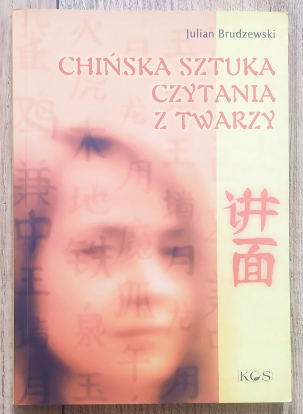 Julian Brudzewski Chińska sztuka czytania z twarzy