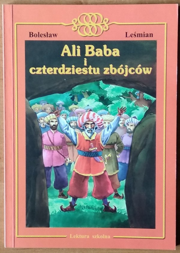 Bolesław Leśmian • Ali Baba i czterdziestu zbójców