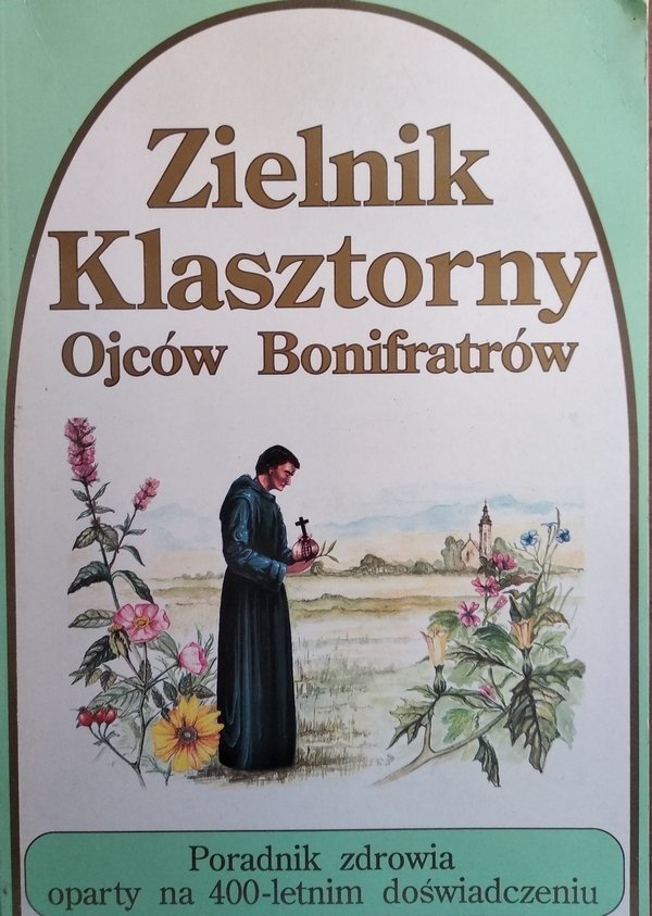 Zielnik klasztorny Ojców Bonifratrów