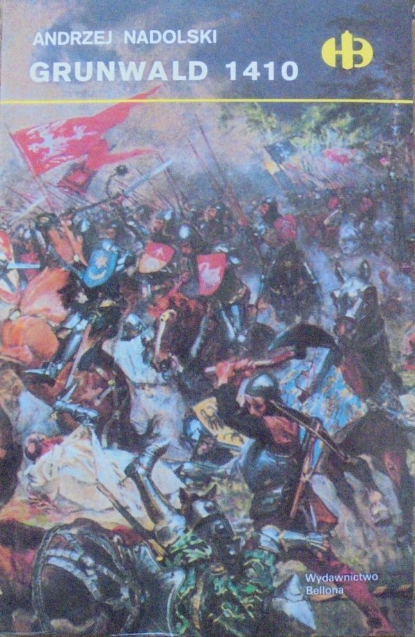 Andrzej Nadolski Grunwald 1410 [Historyczne Bitwy]