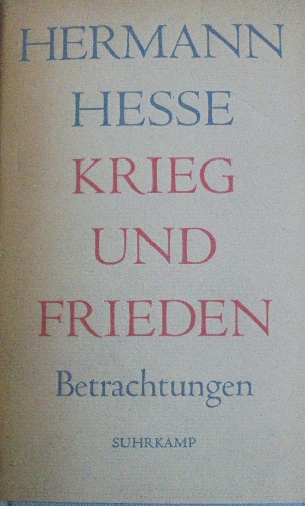 Hermann Hesse • Krieg und Frieden