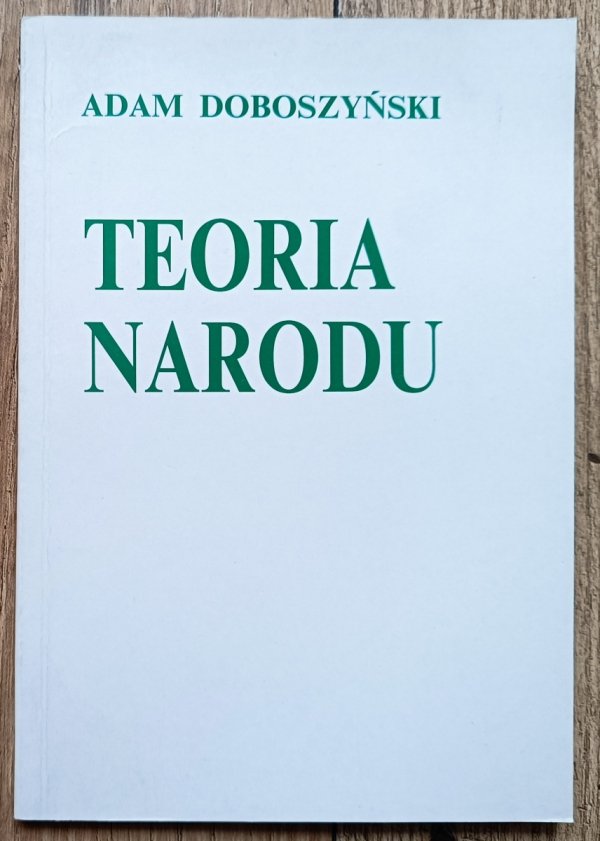 Adam Doboszyński Teoria narodu