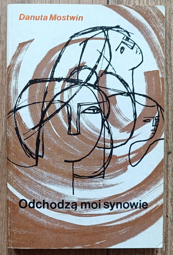 Danuta Mostwin Odchodzą moi synowie