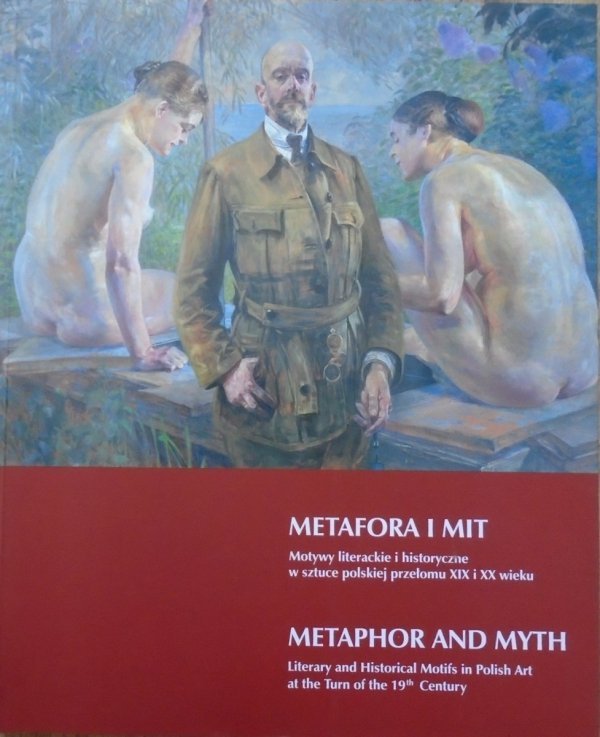 Metafora i mit • Motywy literackie i historyczne w sztuce polskiej przełomu XIX i XX wieku