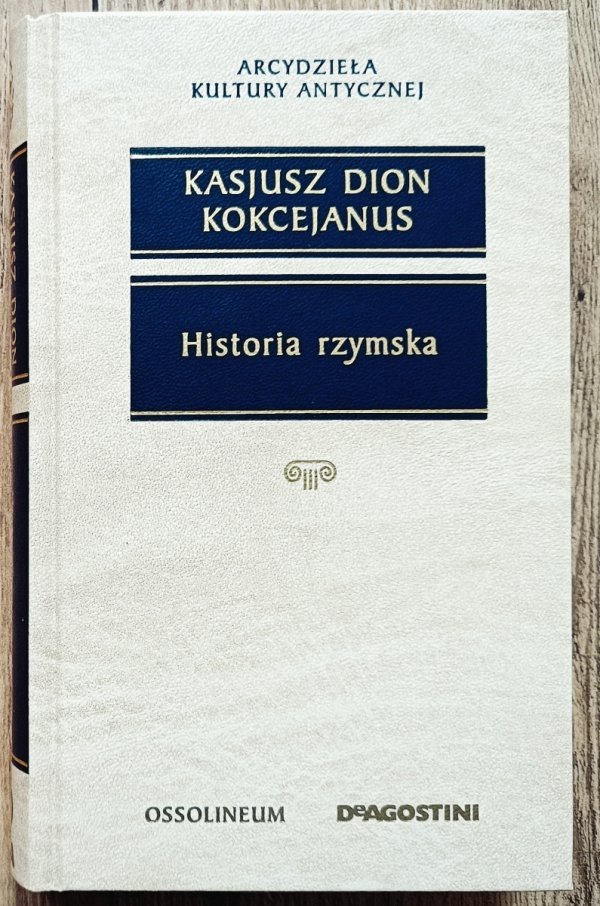 Kasjusz Dion Kokcejanus Historia rzymska