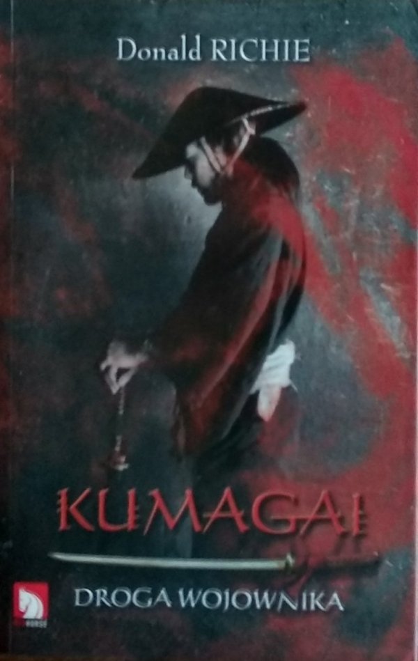 Donald Richie • Kumagai. Droga wojownika