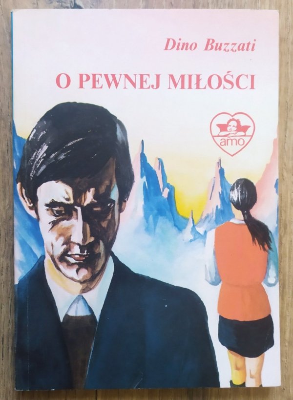 Dino Buzzati O pewnej miłości