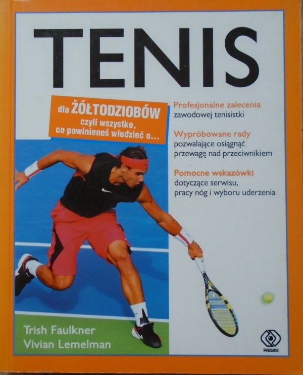 Trish Faulkner, Vivian Lemelman • Tenis dla żółtodziobów