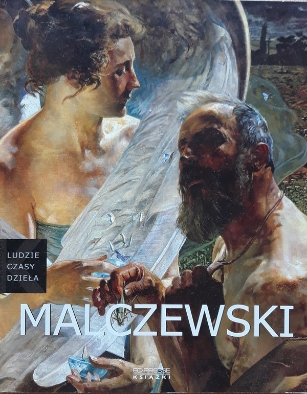 Agnieszka Ławniczakowa • Jacek Malczewski  [Ludzie Czasy Dzieła]