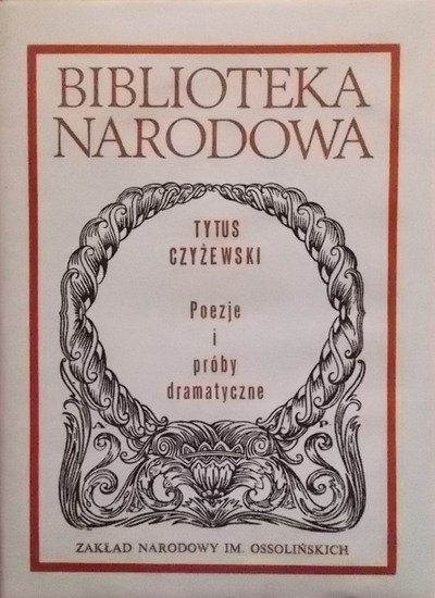 Tytus Czyżewski • Poezje i próby dramatyczne 