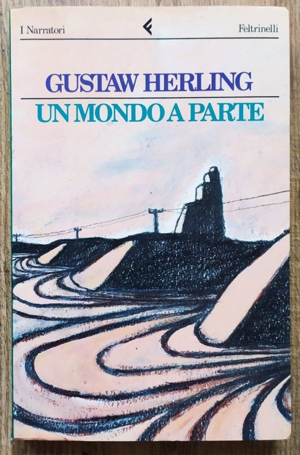 Gustaw Herling-Grudziński Un mondo a parte