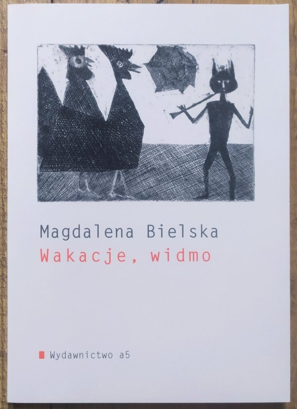 Magdalena Bielska Wakacje, widmo