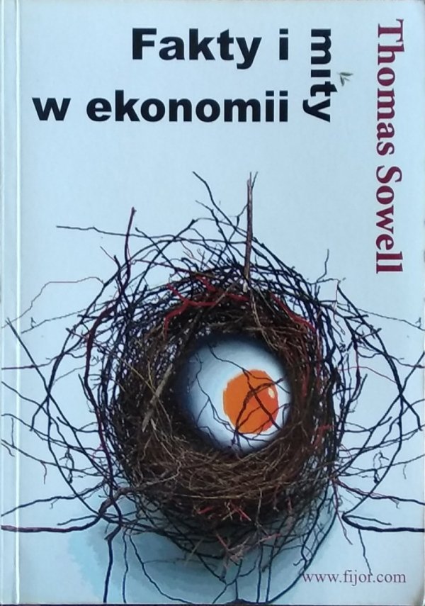 Thomas Sowell • Fakty i mity w ekonomii