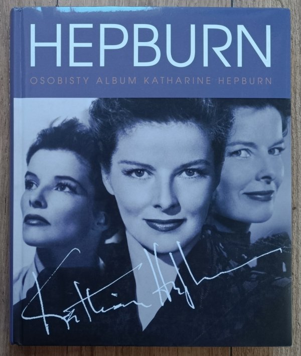 Hepburn. Osobisty album Katharine Hepburn