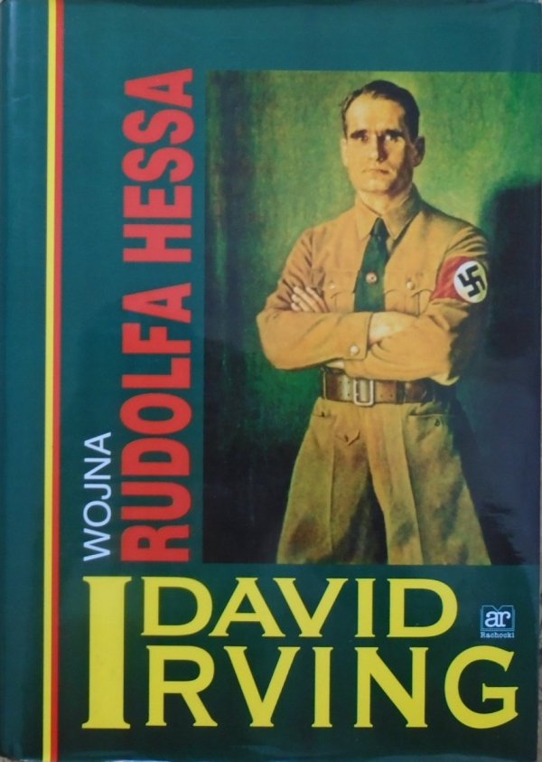 David Irving Wojna Rudolfa Hessa