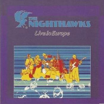 The Nighthawks • Live in Europe • CD