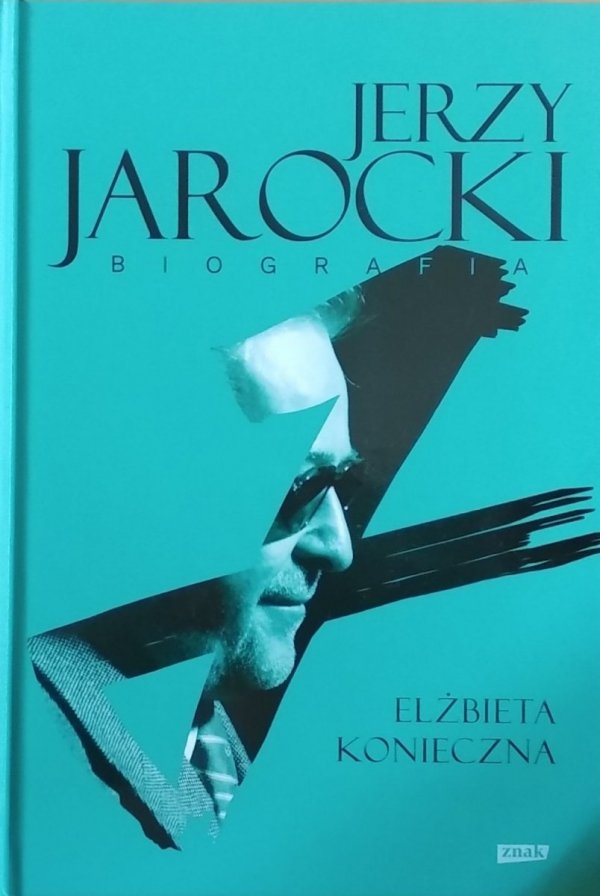 Elżbieta Konieczna •  Jerzy Jarocki. Biografia