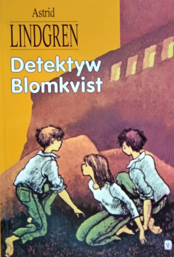 Astrid Lindgren • Detektyw Blomkvist 