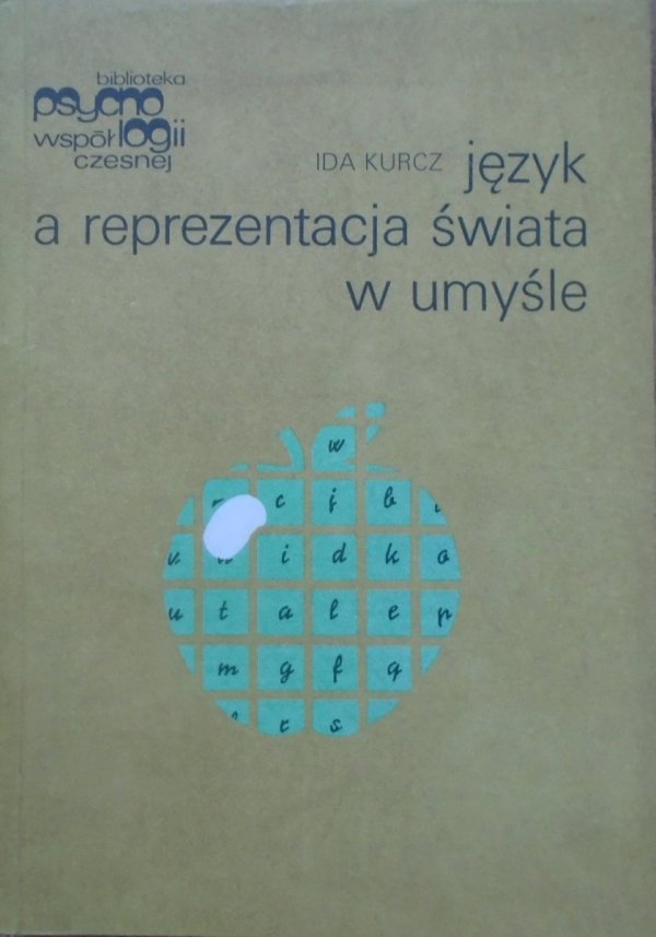 Ida Kurcz • Język a reprezentacja świata w umyśle