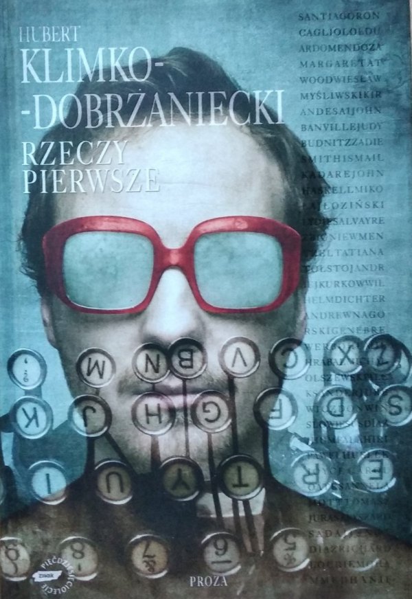 Hubert Klimko-Dobrzaniecki • Rzeczy pierwsze 