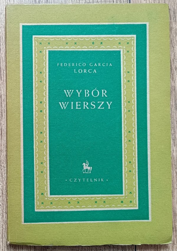 Federico Garcia Lorca Wybór wierszy