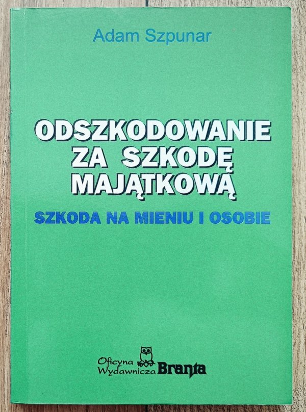 Adam Szpunar Odszkodowanie za szkodę majątkową