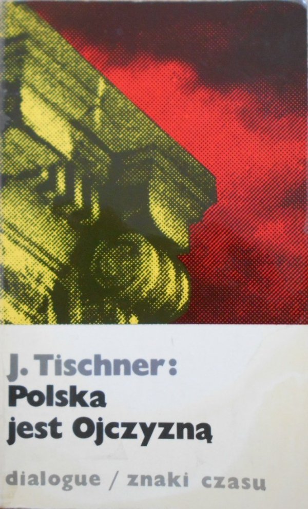 Józef Tischner • Polska jest ojczyzną [dedykacja autora]