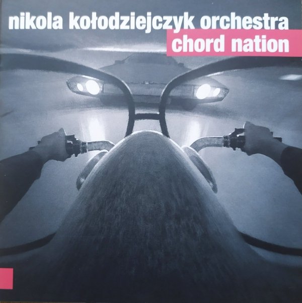 Nikola Kołodziejczyk Orchestra Chord Nation CD