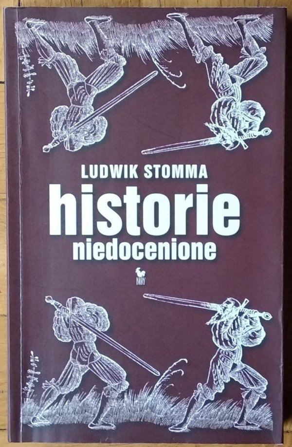 Ludwik Stomma • Historie niedocenione