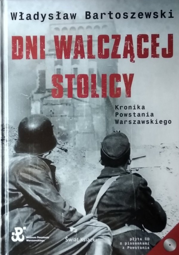 Władysław Bartoszewski • Dni walczącej Stolicy 