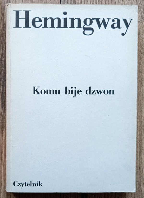 Ernest Hemingway Komu bije dzwon