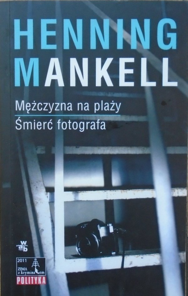Henning Mankell • Mężczyzna na plaży. Śmierć fotografa