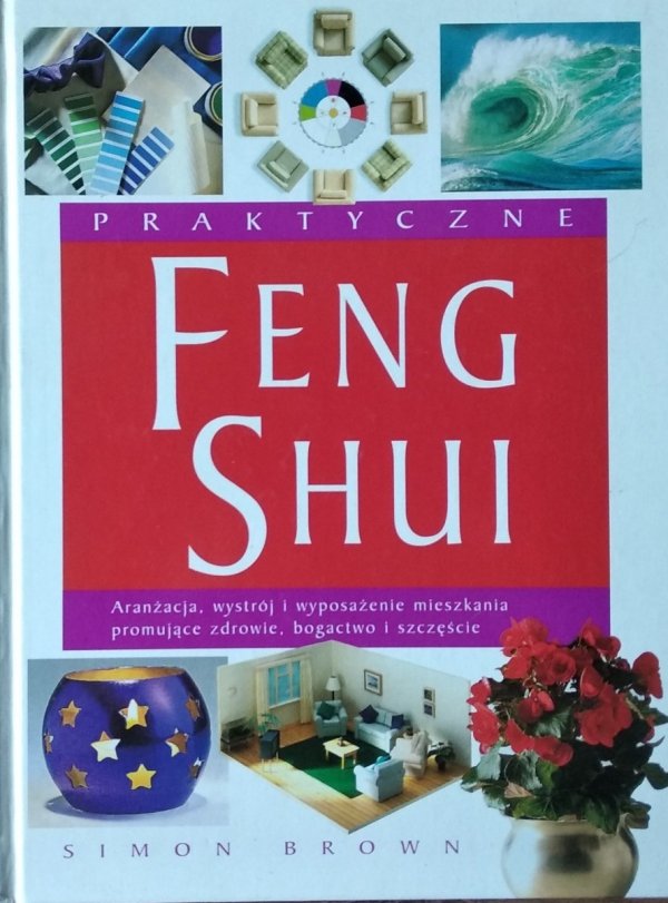 Simon Brown • Praktyczne Feng Shui