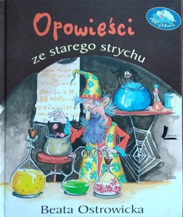Beata Ostrowicka • Opowieści ze starego strychu