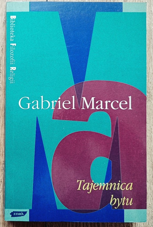 Gabriel Marcel Tajemnica bytu