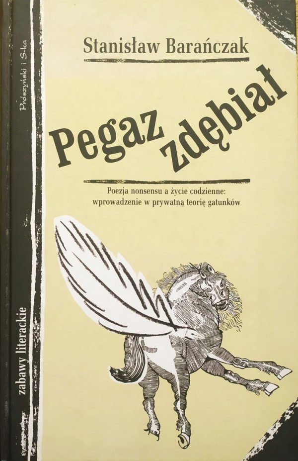 Stanisław Barańczak Pegaz zdębiał
