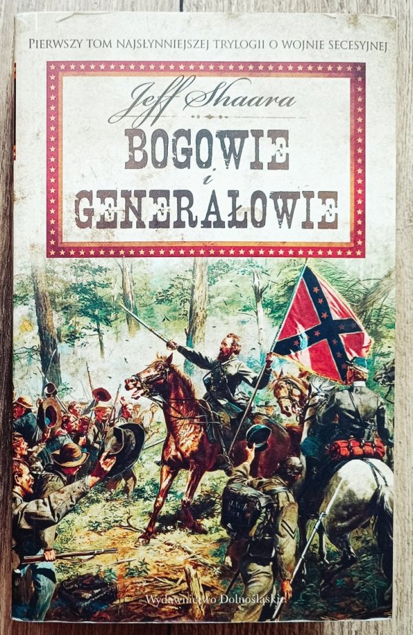 Jeff Shaara Bogowie i generałowie