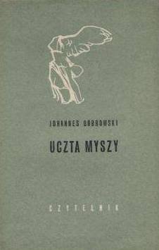 Johannes Bobrowski • Uczta myszy 