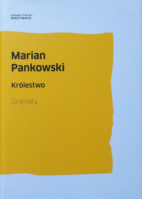 Marian Pankowski Królestwo. Dramaty